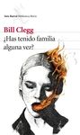 �HAS TENIDO FAMILIA ALGUNA VEZ?