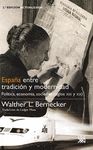 ESPA�A ENTRE TRADICION Y MODERNIDAD