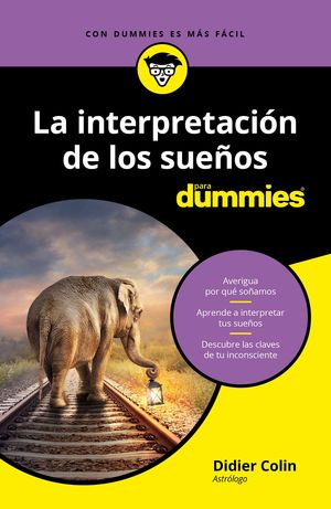 LA INTERPRETACI�N DE LOS SUE�OS PARA DUMMIES