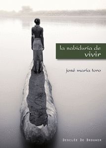 LA SABIDURA DE VIVIR