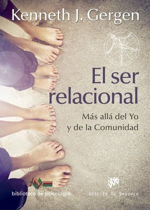 EL SER RELACIONAL. M�S ALL� DEL YO Y DE LA COMUNIDAD