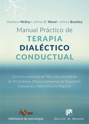 MANUAL PRCTICO DE TERAPIA DIALCTICO CONDUCTUAL. EJERCICIOS PRCTICOS DE TDC PA