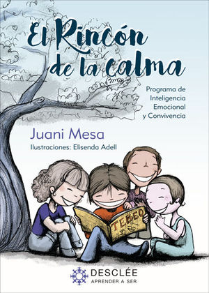 EL RINCN DE LA CALMA. PROGRAMA PARA LA MEJORA DE LA INTELIGENCIA EMOCIONAL Y LA