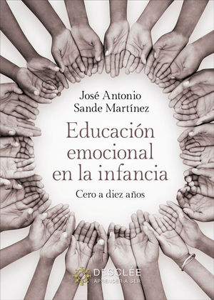 EDUCACI�N EMOCIONAL EN LA INFANCIA. CERO A DIEZ A�OS