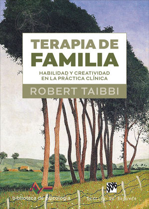 TERAPIA DE FAMILIA. HABILIDAD Y CREATIVIDAD EN LA PRCTICA CLNICA