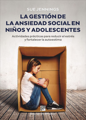 LA GESTIN DE ANSIEDAD SOCIAL EN NIOS Y ADOLESCENTES