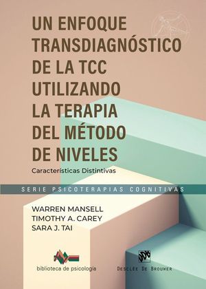 UN ENFOQUE TRANSDIAGN�STICO DE LA TCC. UTILIZANDO EL M�TODO DE LA TERAPIA DE NIV
