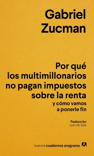 POR QU� LOS MULTIMILLONARIOS NO PAGAN IMPUESTOS SOBRE LA RENTA Y C�MO VAMOS A PO