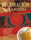 DECORACION DE LA MADERA. ARTES Y OFICIOS