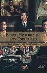 BREVE HISTORIA DE LOS ESPAÑOLES