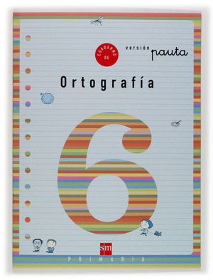 2EP.CUADERNO ORTOGRAFIA 6 V.PAUTA 04