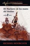 III. MARINERO DE LOS MARES DEL DESTINO