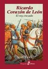 RICARDO CORAZON DE LEON. EL REY CRUZADO