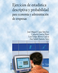 EJERCICIOS DE ESTADSTICA DESCRIPTIVA Y PROBABILIDAD PARA ECONOMA Y ADMINISTRAC