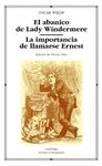ABANICO LADY WINDERMERE; IMPORTANCIA DE LLAMARSE ERNESTO