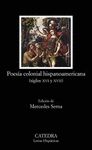 POESIA COLONIAL HISPANOAMERICANA (SIGLOS XVI Y XVII)