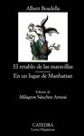 RETABLO DE LAS MARAVILLAS; EN UN LUGAR DE MANHATTAN