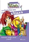 100 BRUJERIAS PARA CONOCER A LOS CHICOS