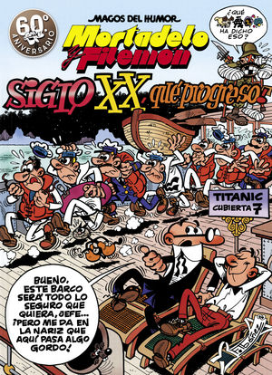 MORTADELO Y FILEMN. EL SIGLO XX, QU PROGRESO! (MAGOS DEL HUMOR 81)