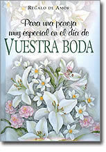 PARA UNA PAREJA MUY ESPECIAL EN EL D�A DE VUESTRA BODA
