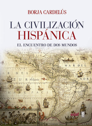 LA CIVILIZACI�N HISP�NICA