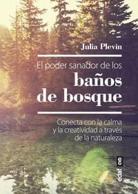 EL PODER SANADOR DE LOS BA�OS DE BOSQUE