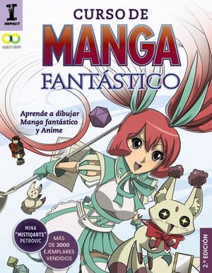 CURSO DE MANGA FANTSTICO. APRENDE A DIBUJAR ANIME Y MANGA