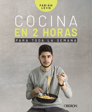 COCINA EN 2 HORAS PARA TODA LA SEMANA