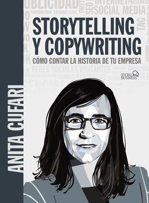 STORYTELLING Y COPYWRITING. CMO CONTAR LA HISTORIA DE TU EMPRESA