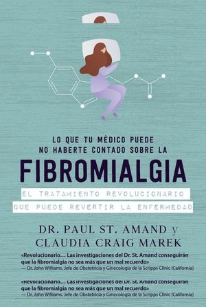 FIBROMIALGIA. LO QUE LOS MDICOS CALLAN