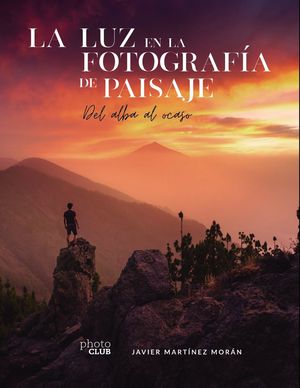 LA LUZ EN LA FOTOGRAF�A DE PAISAJE