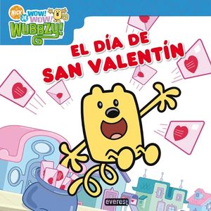 WOW WOW WUBBZY!. EL DA DE SAN VALENTN