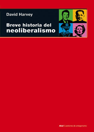 BREVE HISTORIA DEL NEOLIBERALISMO