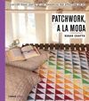 ROSAS CRAFTS. PATCHWORK, A LA MODA