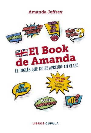 EL BOOK DE AMANDA. EL INGLS QUE NO SE APRENDE EN CLASE