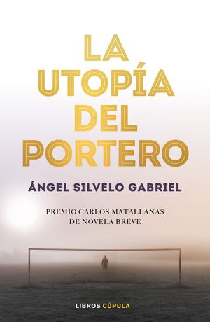 LA UTOPA DEL PORTERO