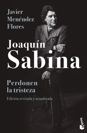 JOAQUN SABINA. PERDONEN LA TRISTEZA