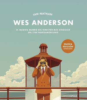 WES ANDERSON. NUEVA EDICIN ACTUALIZADA