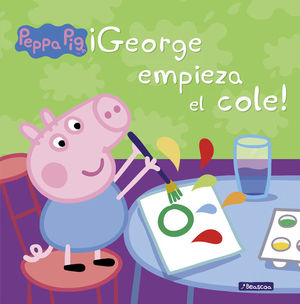 GEORGE EMPIEZA EL COLE! (UN CUENTO DE PEPPA PIG)