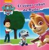 EL S�PER ROBOT DE RYDER (PAW PATROL. PRIMERAS LECTURAS 5)