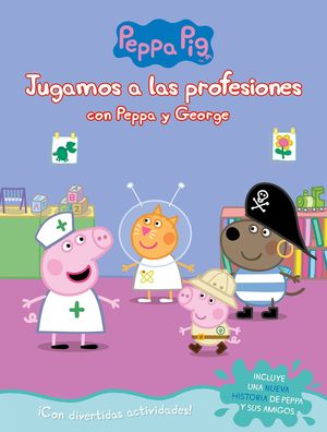 JUGANDO A SER MAYOR CON PEPPA Y GEORGE (PEPPA PIG. ACTIVIDADES)