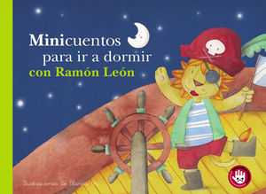 MINICUENTOS PARA IR A DORMIR CON RAM�N LE�N (MINICUENTOS)