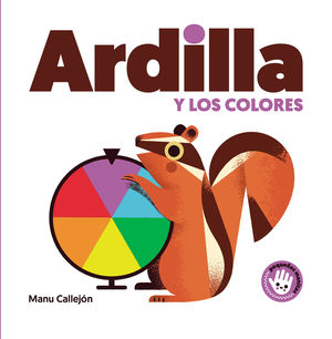 ARDILLA Y LOS COLORES (PEQUEAS MANITAS)