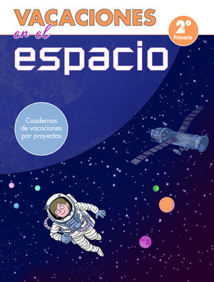 VACACIONES EN EL ESPACIO - 2� DE PRIMARIA