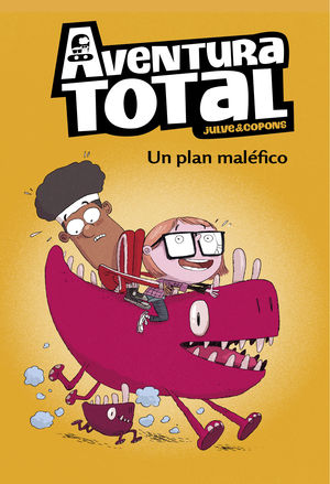 UN PLAN MALFICO (AVENTURA TOTAL)