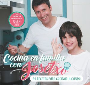 COCINA EN FAMILIA CON JOSETXO