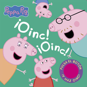 OINC! OINC! (LIBRO CON SONIDOS) (PEPPA PIG)