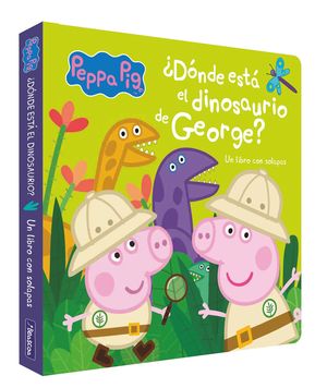 DNDE EST EL DINOSAURIO DE GEORGE (PEPPA PIG. PEQUEAS MANITAS)