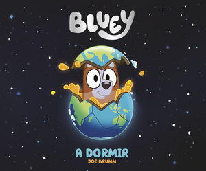 BLUEY. UN CUENTO - A DORMIR (EDICI�N EN ESPA�OL)