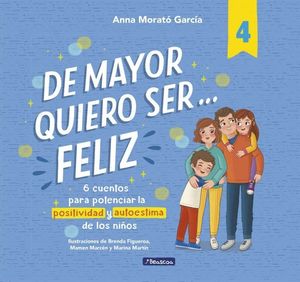 DE MAYOR QUIERO SER...FELIZ 4